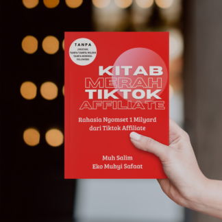 Buku Panduan Kitab Merah Menghasilkan Uang Di Tiktok Affiliate